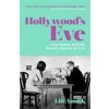 Hollywood's Eve (Lili Anolik)(Brožovaná)