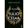El triunfo de Julio César (Serie Dictator, 3)