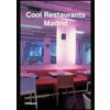 Cool Restaurants Madrid - Aurora Cuito, teNeues