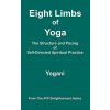 Eight Limbs of Yoga - The Structure and Pacing of Self-Directed Spiritual Practice (Yogani)(Brožovaná)