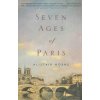 Seven Ages of Paris (Alistair Horne)(Brožovaná)