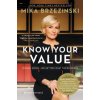 Knowing Your Value (Revised) (Mika Brzezinski)(Brožovaná)