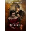 Kliatba - Pronská Jana