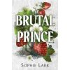 Brutal Prince - Lark Sophie