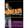 Unfair Advantage - Robert T. Kiyosaki