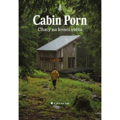 Cabin Porn Chaty na konci světa - Klein, Zach