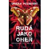 Rudá jako oheň - Ursula Poznanski
