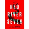 Red River Seven (Ryan A.J.)