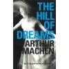 Hill of Dreams (Arthur Machen)(Brožovaná)
