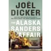 The Alaska Sanders Affai… (Joël Dicker)
