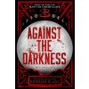 Against the Darkness - Kendare Blake