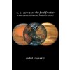 C. S. Lewis on the Final Frontier (Sanford Schwartz)()