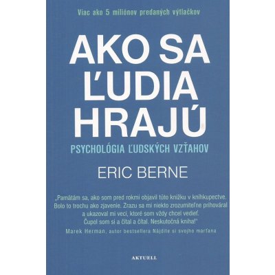 Ako sa ľudia hrajú - Eric Berne