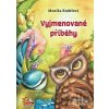 Vyjmenované příběhy - Monika Kudelová, Světlana Sýkorová Blechová (Ilustrátor)