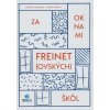 Za oknami freinet(ovských) škôl - Veronika Hudáková