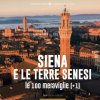 Siena e le Terre senesi, le 100 Meraviglie (+1) (Fabio Muzzi)(Brožovaná)