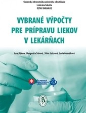 Vybrané výpočty pre prípravu liekov v lekárňach - kolektív autorov