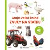 Moje velká kniha Zvuky na statku