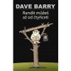 Randit můžeš až od čtyřiceti - Barry Dave
