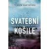 Svatební košile - Tereza Bartošová
