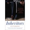 The Inheritors: An Intimate Portrait of South Africas Racial Reckoning (Fairbanks Eve)