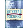 Skinhead Escapes