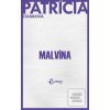 Malvína (Patrícia Stanková)