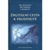 Digitální cesta k prosperitě - Ota Novotný, Jiří Voříšek