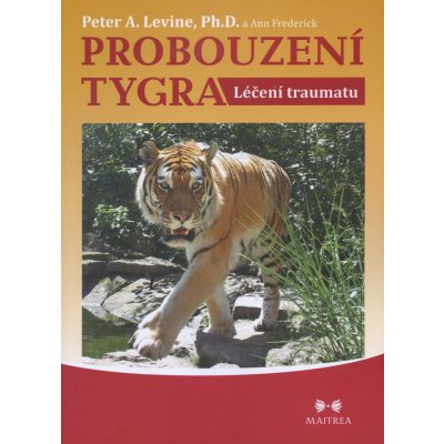 Probouzení tygra - Peter A. Levine, Ann Frederick