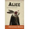 Christina Henry - Alice