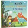 Jak Honzík zachránil dinosaury a babičku - Dětské knihy se jmény, Ma