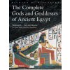 The Complete Gods and Goddesses of Ancient Egypt
