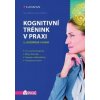 Kognitivní trénink v praxi 2. rozšířené vydání