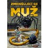 Zmenšující se muž - Richard Matheson
