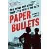 Paper Bullets - Jeffrey H. Jackson
