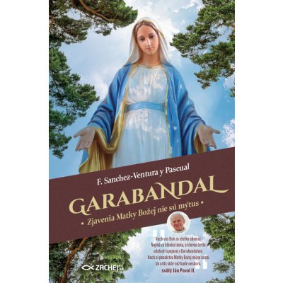 E-kniha: Garabandal - Zjavenia Matky Božej nie sú mýtus