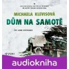 Dům na samotě (audiokniha) - Michaela Klevisová