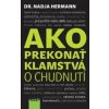 Ako prekonať klamstvá o chudnutí - Hermann Nadja