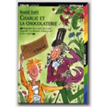 Charlie et la Chocolaterie - R. Dahl