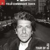 COHEN, LEONARD: FIELD COMMANDER COHEN: TOUR OF CD