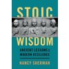 Stoic Wisdom (Nancy Sherman)(Pevná)
