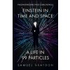 Einstein in Time and Space - Samuel Graydon