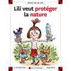 Lili veut protéger la nature - tome 23