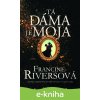 E-kniha Tá dáma je moja - Francine Rivers
