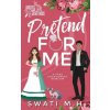 Pretend For Me