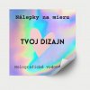 Holografické nálepky na mieru | ELIART Veľkosť: 10x10 cm - 4 ks