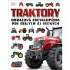 Traktory Obrazová encyklopédia pre malých aj veľkých