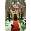 The Thief Queen's Daughter (Elizabeth Haydon,Jason Chan)(Brožovaná)