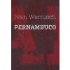 Pernambuco - Ivan Wernisch