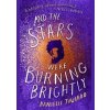 And the Stars Were Burning Brightly - Danielle Jawando, Simon & Schuster Children's